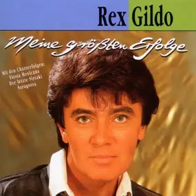 Rex Gildo - Meine Größten Erfolge