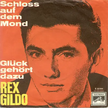 Rex Gildo - Schloss Auf Dem Mond / Glück Gehört Dazu