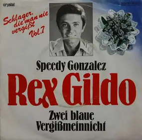 Rex Gildo - Speedy Gonzales / Zwei Blaue Vergißmeinnicht