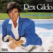 7inch Vinyl Single - Rex Gildo - Was Ist Schon Eine Nacht
