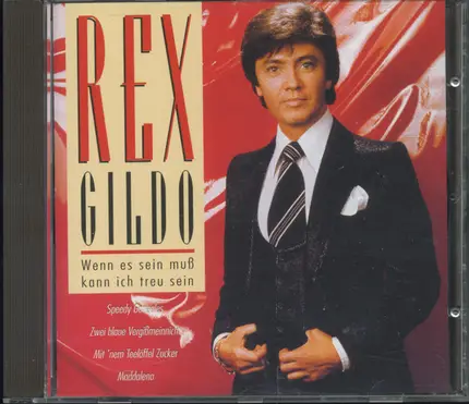 Rex Gildo - Wenn Es Sein Muß Kann Ich Treu Sein