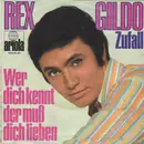 7inch Vinyl Single - Rex Gildo - Wer Dich Kennt Der Muß Dich Lieben