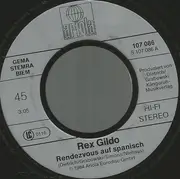 7inch Vinyl Single - Rex Gildo - Rendezvous Auf Spanisch