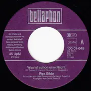 7inch Vinyl Single - Rex Gildo - Was Ist Schon Eine Nacht