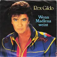 Rex Gildo - Wenn Madlena Weint