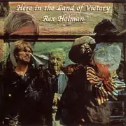 CD - Rex Holman - Here In The Land Of Victory