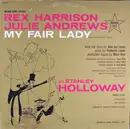LP - Rex Harrison , Julie Andrews With Stanley Holloway Book And Lyrics By Al Lerner Music By Frederick - My Fair Lady - Original Cast, Recorded In London