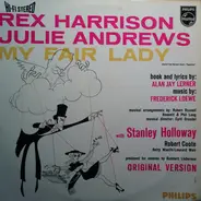 Rex Harrison , Julie Andrews With Stanley Holloway Book And Lyrics By Al Lerner Music By Frederick - My Fair Lady (Original Version)