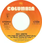 Rex Smith - You Take My Breath Away / Better Than It's Ever Been Before