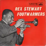 Rex Stewart And His Feetwarmers - Rex Stewart Footwarmers