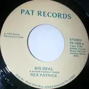 7inch Vinyl Single - Rex Patrick - Big Deal