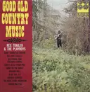 LP - Rex Trailer And The Playboys - Good Old Country Music