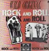 LP - Rex Garvin, Bo Toliver, Joe Johnson - Wild Original Rock And Roll