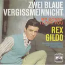 7'' - Rex Gildo - Zwei Blaue Vergissmeinnicht