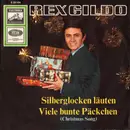 7'' - Rex Gildo - Silberglocken Läuten / Viele Bunte Päckchen (Christmas Song)