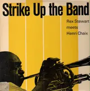 LP - Rex Stewart meets Henri Chaix - Strike Up The Band