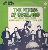 Marty Napoleon - I Grandi Del Jazz - The Roots Of Dixieland