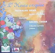 CD - Hahn , Bizet a.o. - L'Heure Exquise