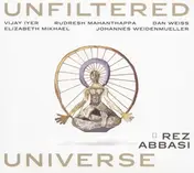 Rez Abbasi - Unfiltered Universe