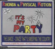 Rhonda & Physical Motion - It's my Party