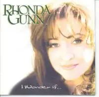 Rhonda Gunn - I Wonder If...