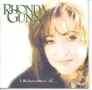 Rhonda Gunn - I Wonder If...
