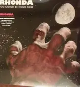 RHONDA - You could be home now
