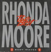 12'' - Rhonda Moore - The Best / Body Waves