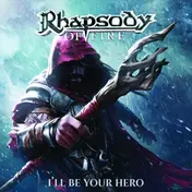 Rhapsody of Fire - I'll Be Your Hero
