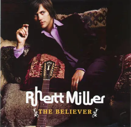 Rhett Miller - The Believer