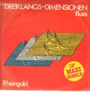 12'' - Rheingold - Dreiklangs-Dimensionen / Fluss
