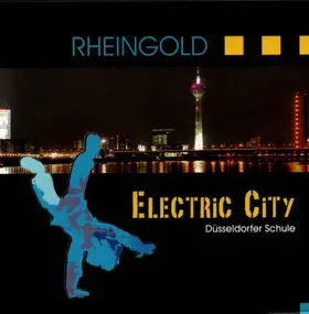 Rheingold - Electric City - Düsseldorfer Schule