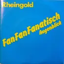 7'' - Rheingold - Fan Fan Fanatisch / Augenblick