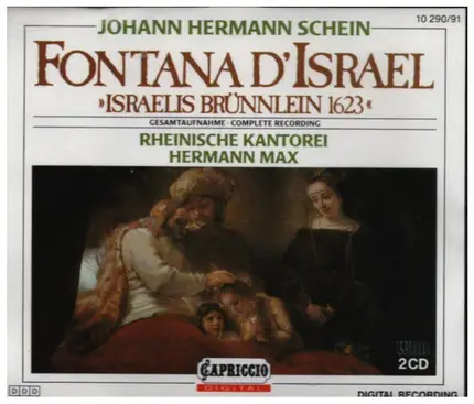 Rheinische Kantorei , Hermann Max - Johann Hermann Schein - Fontana D'Israel (Israelis Brünnlein 1623)