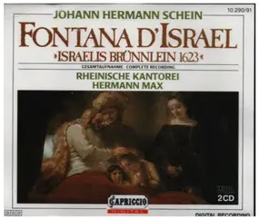Rheinische Kantorei - Johann Hermann Schein - Fontana D'Israel (Israelis Brünnlein 1623)