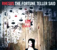 Rhesus - The Fortune Teller Said