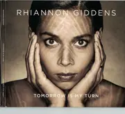 CD - Rhiannon Giddens - Tomorrow Is My Turn - Cardboard Gatefold Cover