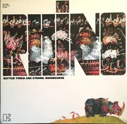 LP - Rhinoceros - Better Times Are Coming - Gatefold