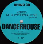 7inch Vinyl Single - Rhino 39 - Xerox / No Compromise - 1st USA pressing / Foldout sleeve