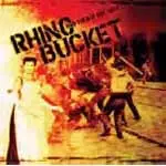 Rhino Bucket - And Then It Got Ugly
