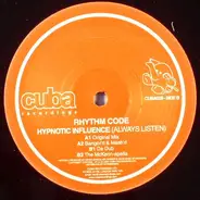 Rhythm Code - Hypnotic Influence (Always Listen)