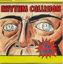 7inch Vinyl Single - Rhythm Collision - Too Long