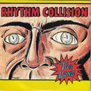 7inch Vinyl Single - Rhythm Collision - Too Long - Purple Translucent Vinyl