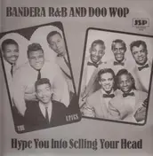 Rhythm and Blues Sampler - Hype You Into Selling Your Head
