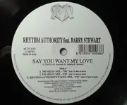 12inch Vinyl Single - Rhythm Authority Feat. Barry Stewart - Say You Want My Love