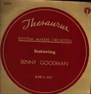 Rhythm Makers Orchestra Featuring Benny Goodman - Thesaurus