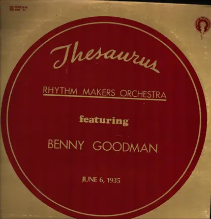 Rhythm Makers Orchestra Featuring Benny Goodman - Thesaurus