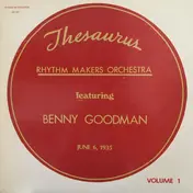 rhythm makers orchestra - Thesaurus Volume 1 / June 6, 1935 in New York feat. Benny Goodman
