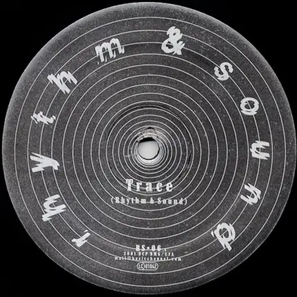 Rhythm & Sound - Trace