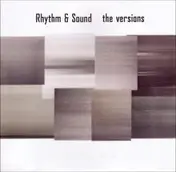 Rhythm & Sound - The Versions